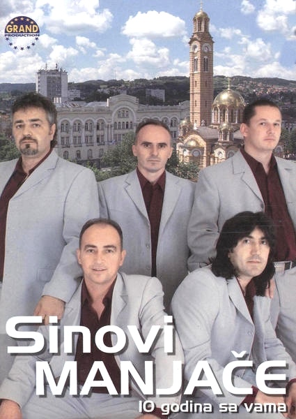 Sinovi Manjače – 10 godina sa vama (2006).jpg