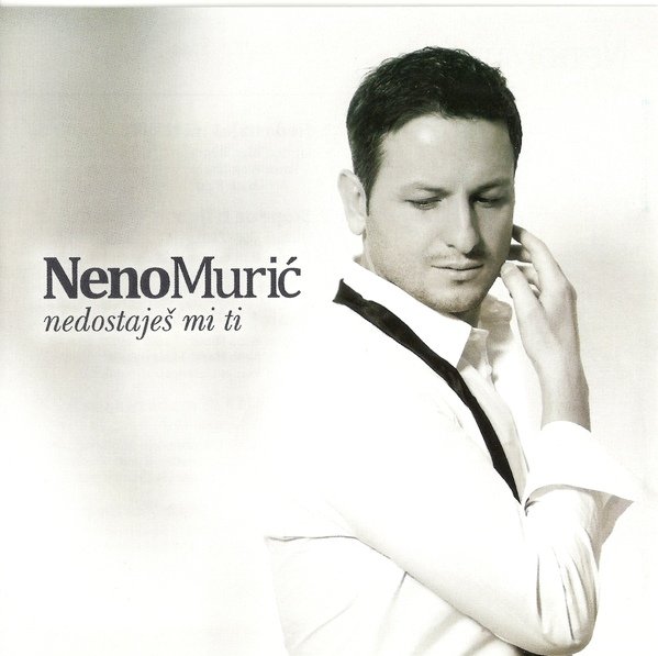 Neno Murić - Nedostaješ mi ti (2012).jpg