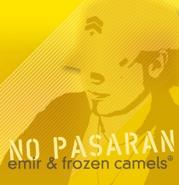 Emir & Frozen Camels – No Pasaran 2009.jpg