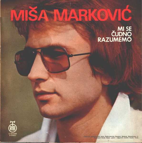 Miša Marković - Mi se čudno razumemo (1979, Vinyl rip).jpg