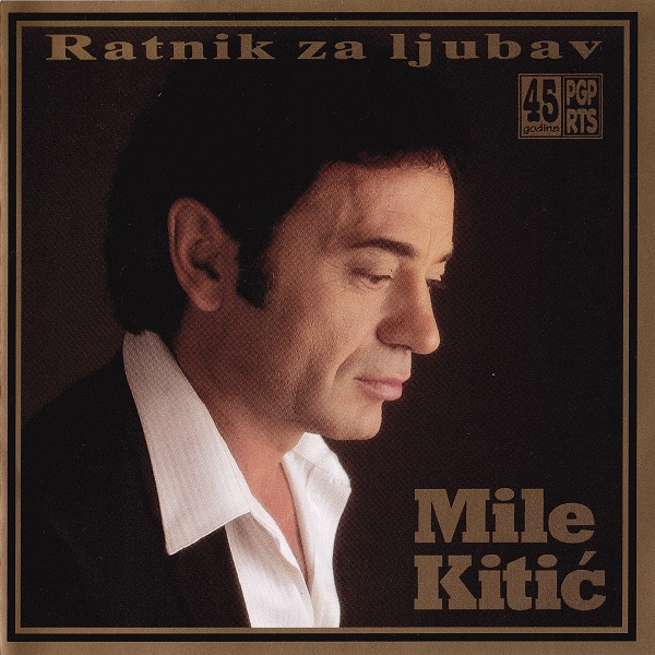 Mile Kitić – Ratnik za ljubav (1996).jpg