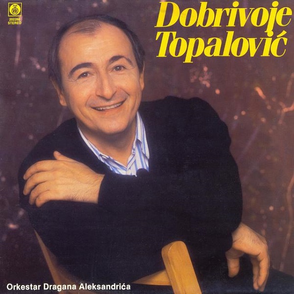 Dobrivoje Topalović i orkestar Dragana Aleksandrića – Dobrivoje Topalović (1991, Vinyl rip).jpg