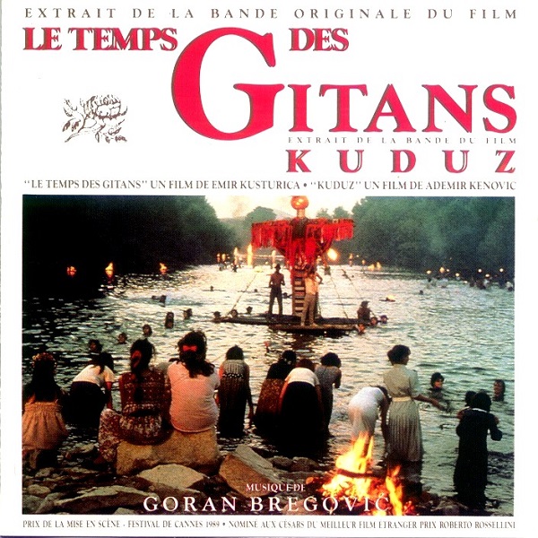 Goran Bregovic - B.O.F. Le Temps Des Gitans & Kuduz (1990).jpg