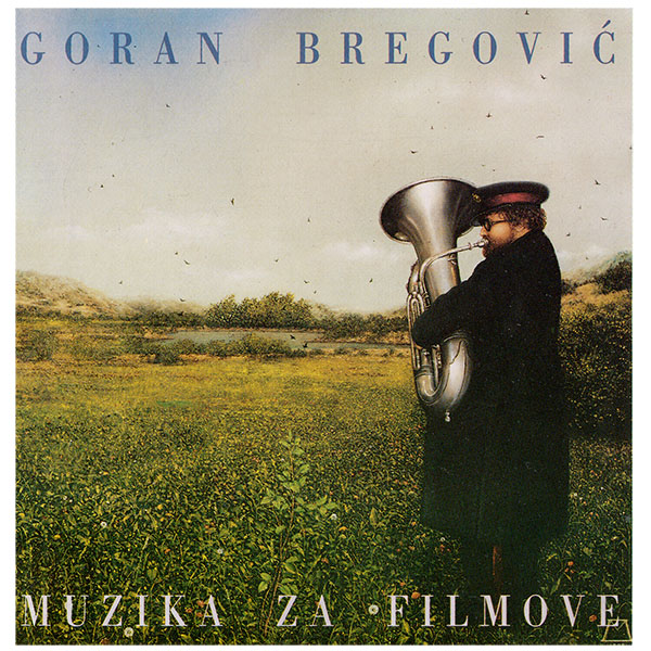Goran Bregovic - Muzika Za Filmove (1994).jpg