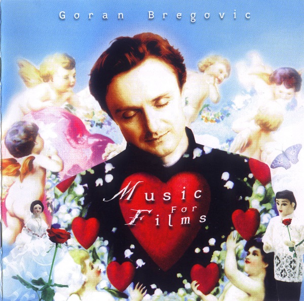 Goran Bregovic - Music For Films (2000).jpg