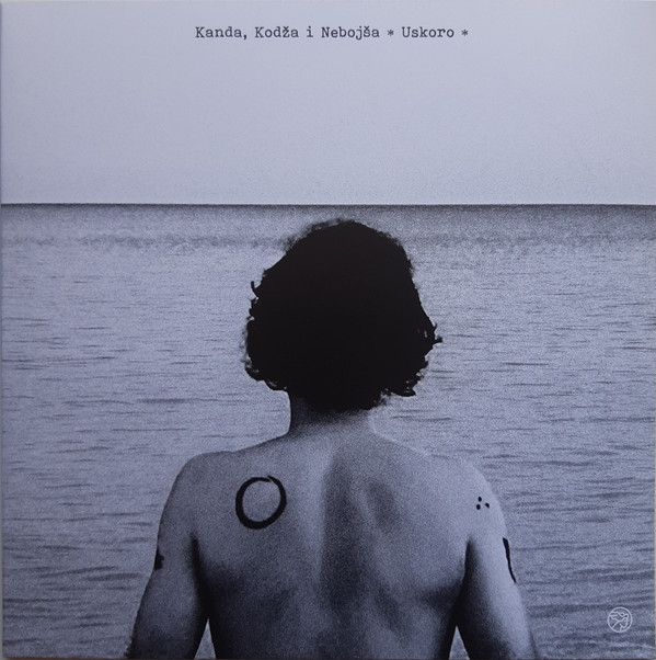 Kanda, Kodža i Nebojša - Uskoro (2019).jpg