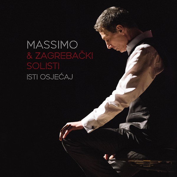 Massimo & Zagrebacki Solisti - Isti osjecaj (2017).jpg