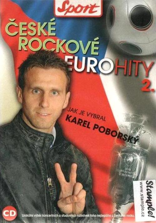 Various - České rockové eurohity 2 (Jak je vybral Karel Poborský) (2008).jpg