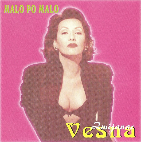 Vesna Zmijanac - Malo po malo (1995).jpg