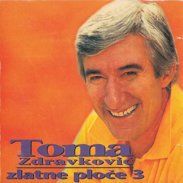 Toma Zdravkovic - Zlatne ploce 3 (1997).jpg