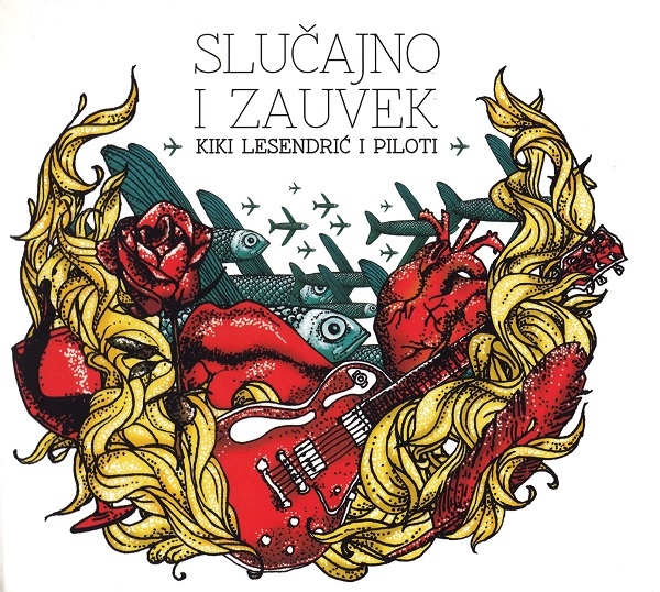 Kiki Lesendric I Piloti - Slucajno I Zauvek (2012).jpg