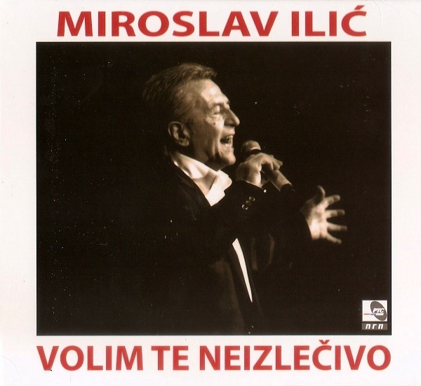 Miroslav Ilic - Volim te neizlecivo (2014).jpg