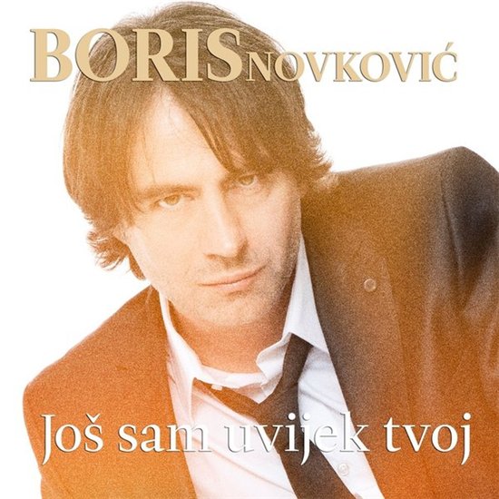 Boris Novkovic - Jos sam uvijek tvoj (2014).jpg