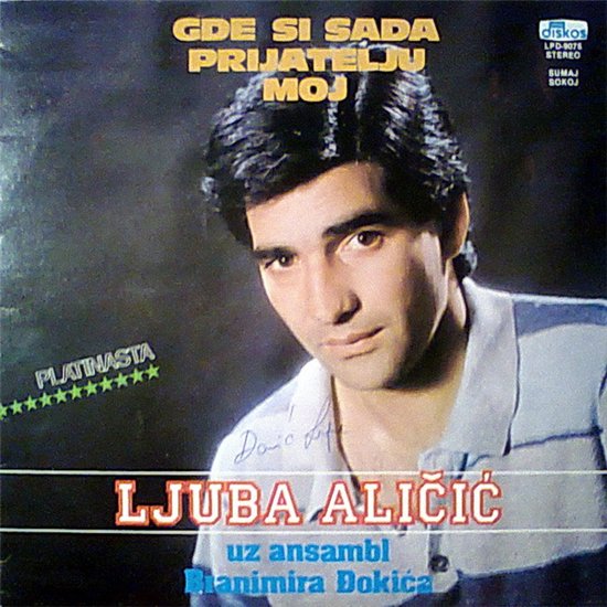 Ljuba Alicic uz ansambl Branimira Dokica - Gde si sada prijatelju moj (1983) 1.jpg