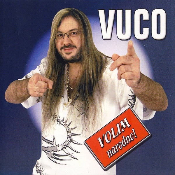 Vuco - Volim narodno (2004).jpg