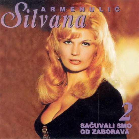 Silvana Armenulic - Sacuvali smo od zaborava 2 (1997).jpg