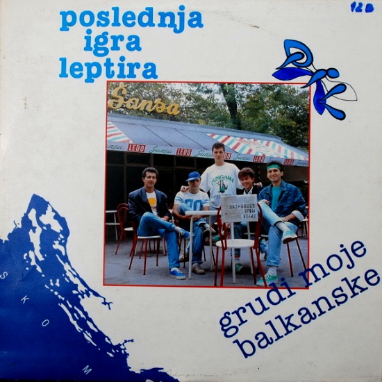 Poslednja Igra Leptira - Grudi moje balkanske (1986) 1.jpg