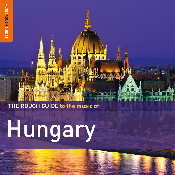 Various - The Rough Guide to the Music of Hungary (2012).jpg