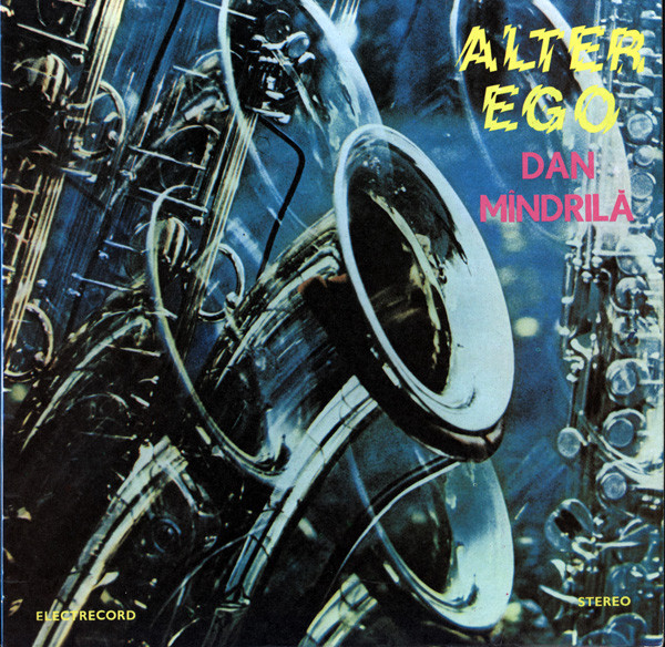 Dan Mîndrilă - Alter Ego (1981, Vinyl rip).jpg