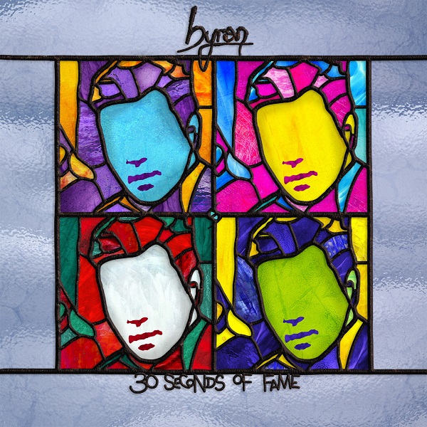 Byron - 30 Seconds of Fame (2013).jpg