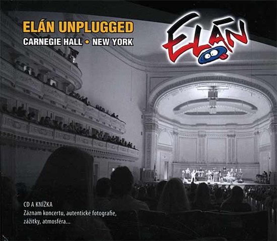 Elán - Unplugged (Carnegie Hall - New York, live 21.09.2007) (2007).jpg