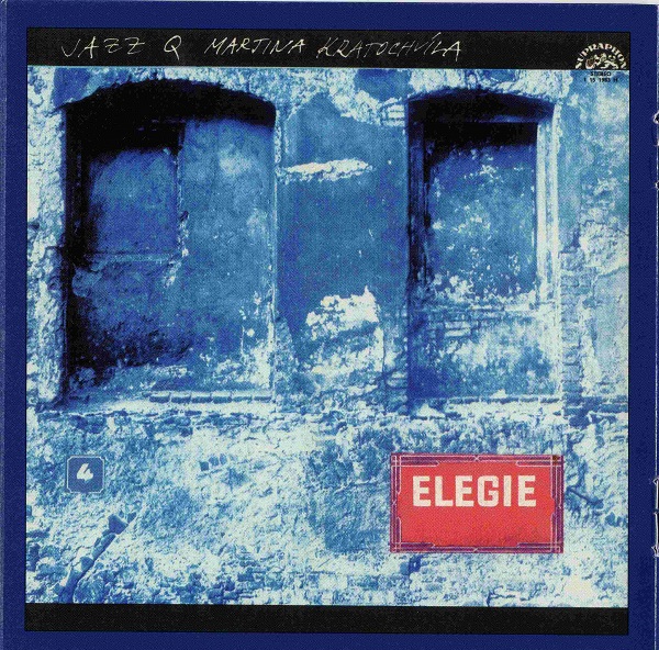 Martin Kratochvil & Jazz Q - Elegie (1977).jpg