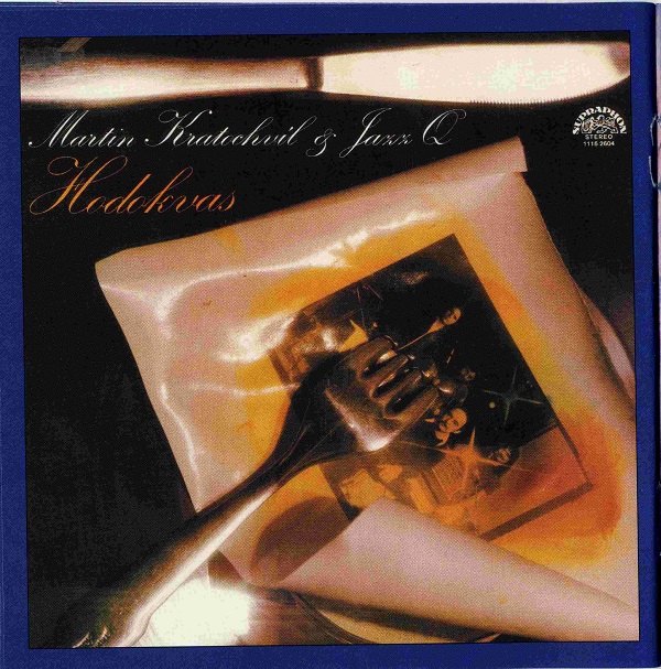 Martin Kratochvil & Jazz Q - Hodokvas (1980).jpg