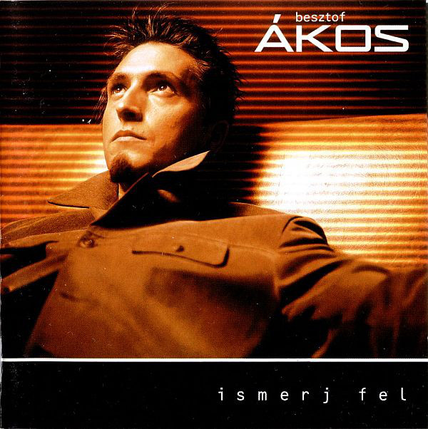 Ákos - Ismerj Fel (1999).jpg