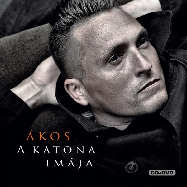 Ákos - A katona imája (2010).jpg