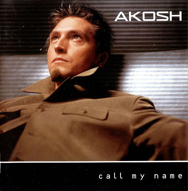 Akosh - Call my name (1999).jpg