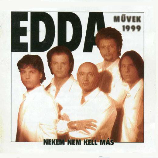 Edda Művek - Nekem Nem Kell Más (1999).jpg