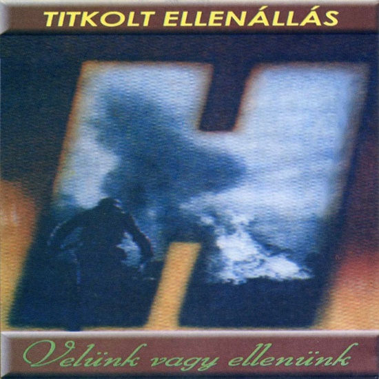 Titkolt Ellenallas - Velünk Vagy Ellenünk (2001).jpg