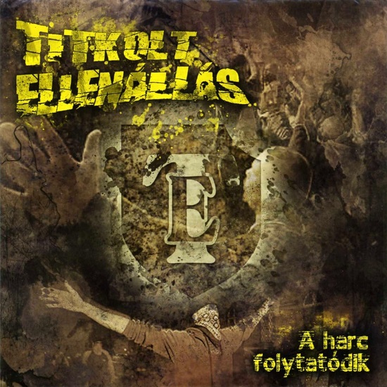 Titkolt Ellenállás - A Harc Folytatódik (2010).jpg