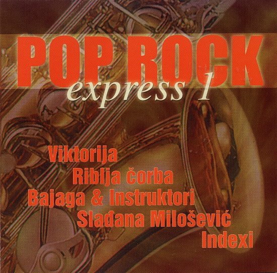 Various - Pop Rock Express Vol. 1 - Godine 80 i neke (2001).jpg