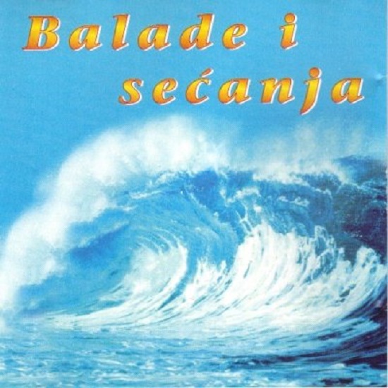 Various - Balade i sećanja (2005).jpg