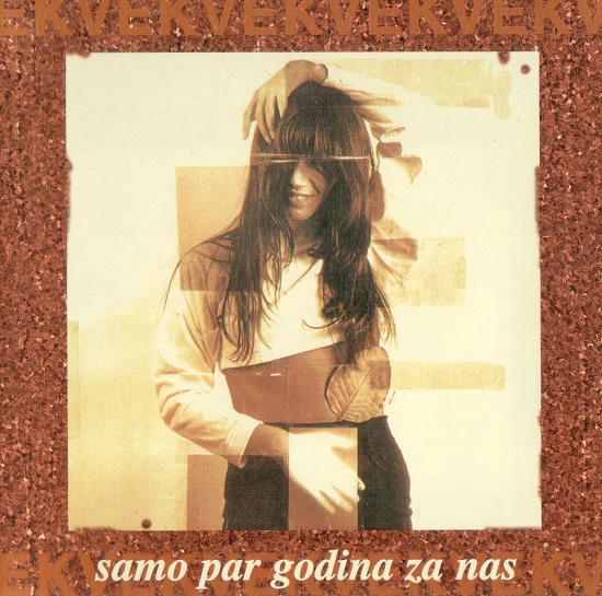 EKV - Samo Par Godina Za Nas (1998).jpg