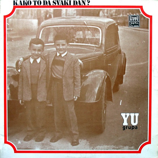 YU Grupa - Kako to da svaki dan (1974).jpg