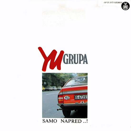 Yu Grupa - Samo napred (1979).jpg