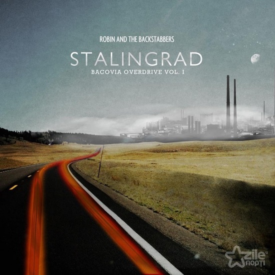 Robin and the Backstabbers - Bacovia Overdrive Vol. I (Stalingrad) (2012).jpg