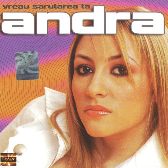 Andra - Vreau Sarutarea Ta (2004).jpg