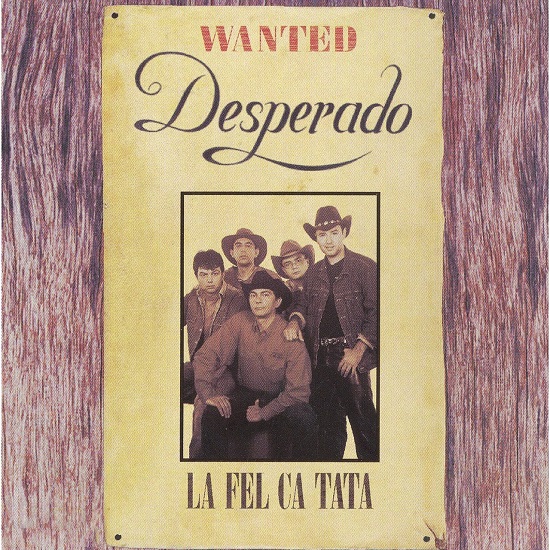 Desperado - La fel ca tata (2003).jpg