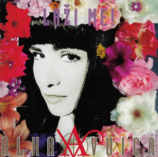 Alka Vuica - Laži Me (1994).jpg