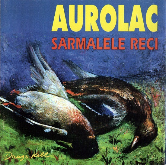 Sarmalele Reci - Aurolac (1996).jpg