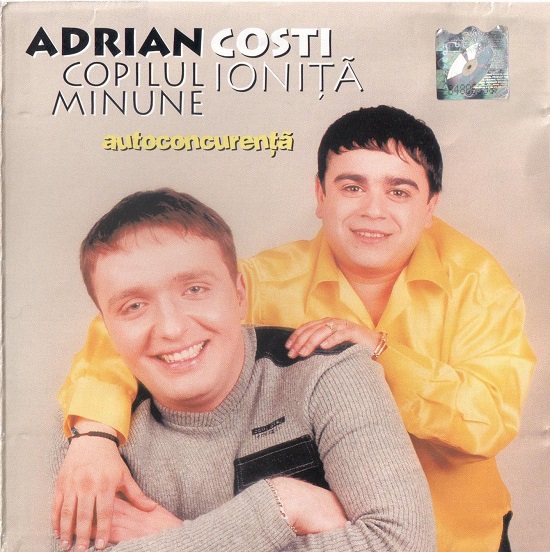 Adrian Copilul Minune & Costi Ionita - Autoconcurenta (2000).jpg