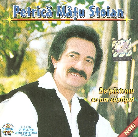 Petrică Mâțu Stoian - De Păstram Ce-am Câștigat (2005).jpg
