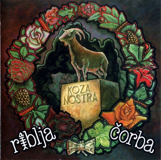 Riblja Čorba - Koza Nostra (1990).jpg