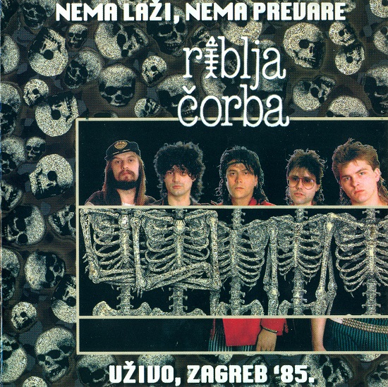 Riblja Čorba - Nema laži, nema prevare - Uživo, Zagreb '85. (1995).jpg