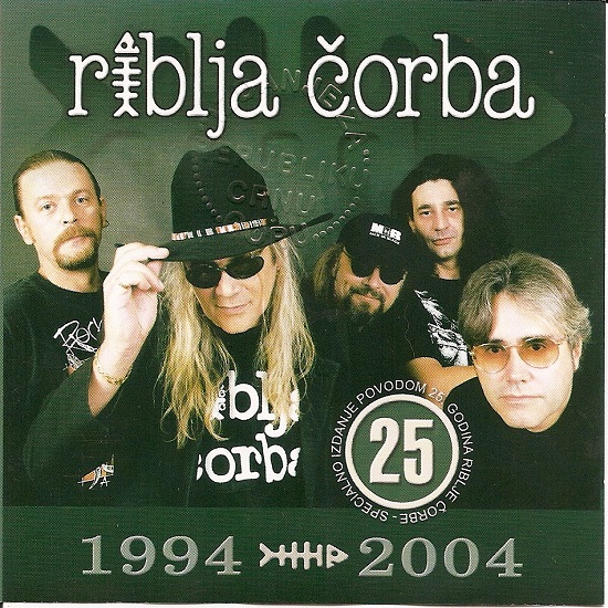 Riblja Čorba - 1994 - 2004 (2004).jpg