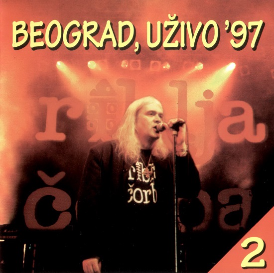 Riblja Čorba - Beograd Uživo 97 - 2 (1997).jpg