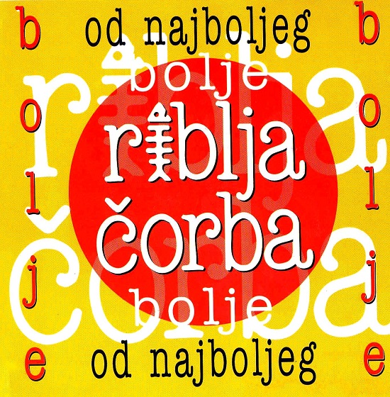 Riblja Čorba - Bolje Od Najboljeg (1997).jpg